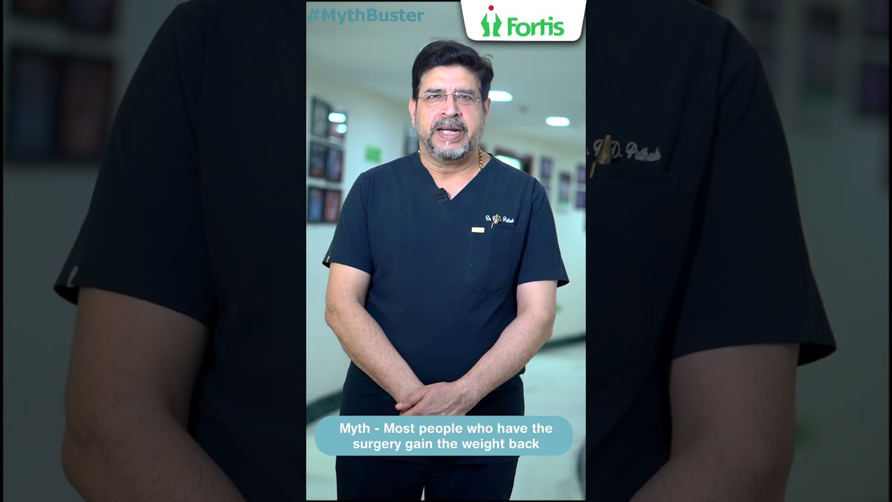Listen to Dr. B. D. Pathak, Fortis Escorts Hospital, as he debunks myth around Weight Loss Surgery