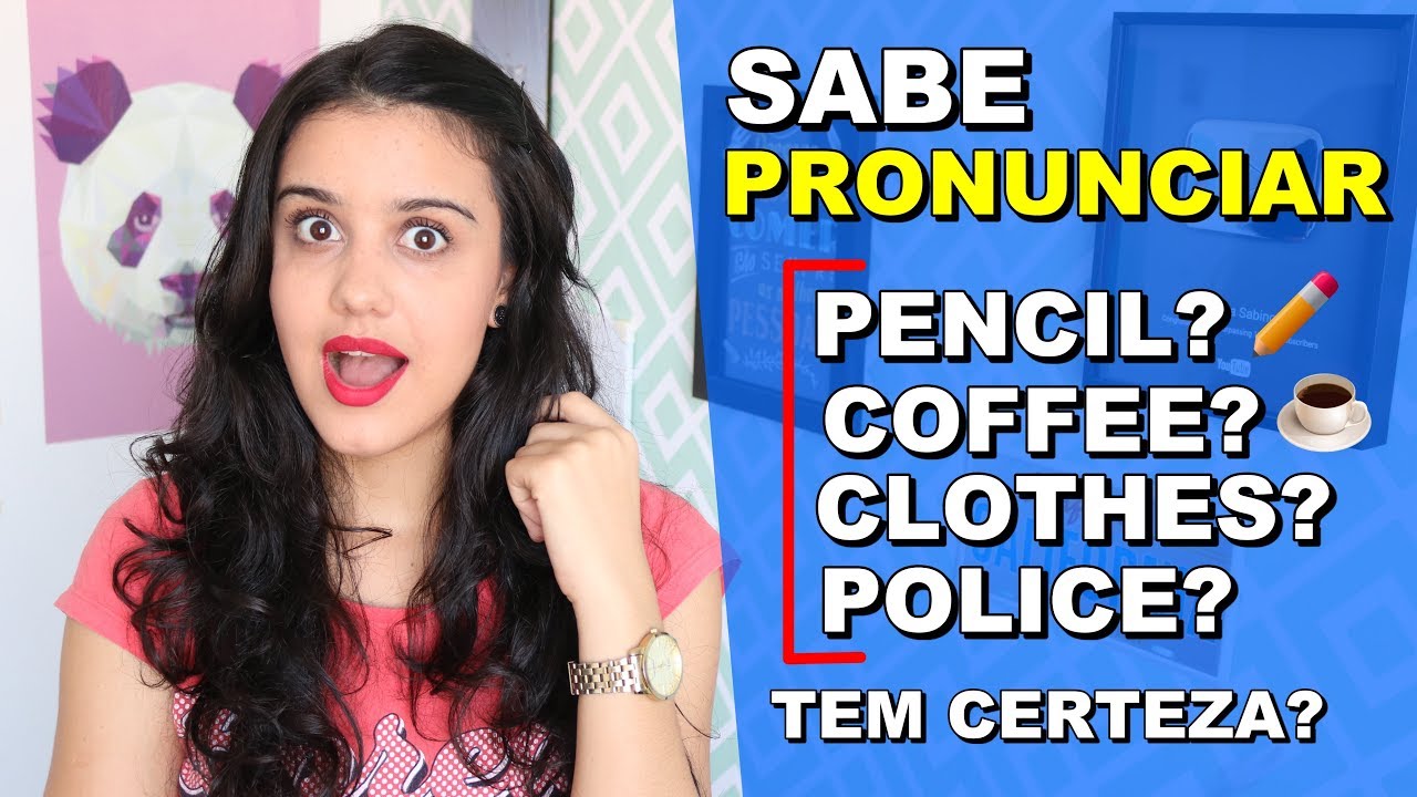 10 PALAVRAS QUE VOCÊ PRONUNCIA ERRADO em INGLÊS (Sério mesmo)