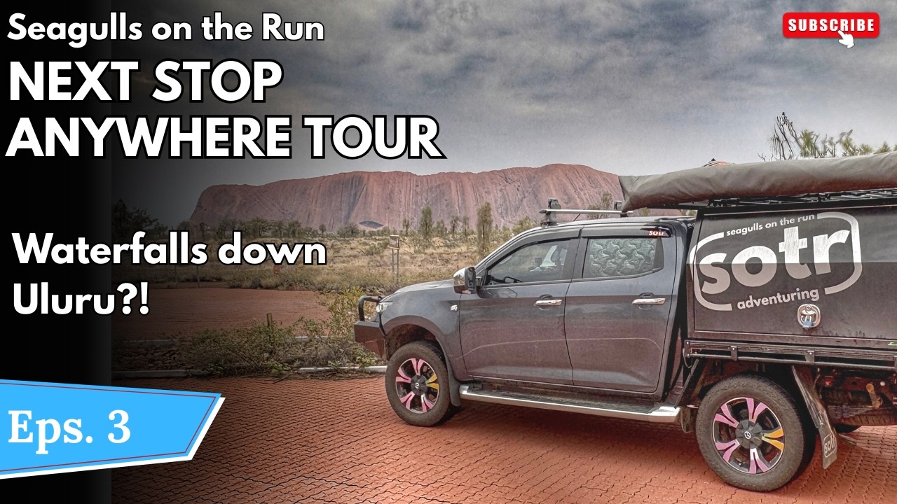 SOTR - 'Next Stop, Anywhere' Tour - Waterfalls on Uluru?