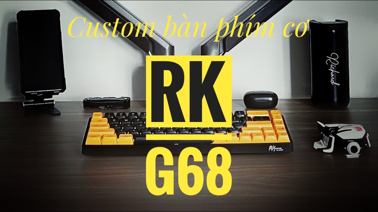 Newbie lần đầu tự custom b&agrave;n ph&iacute;m cơ - Kit RK G68 gi&aacute; rẻ | DIY - Keyboard