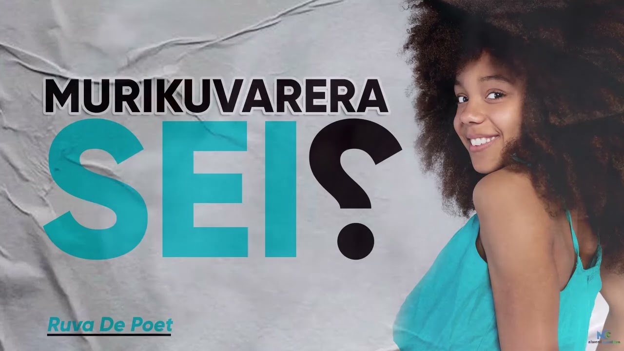 Zimbabwe Poem - Murikuvarera sei