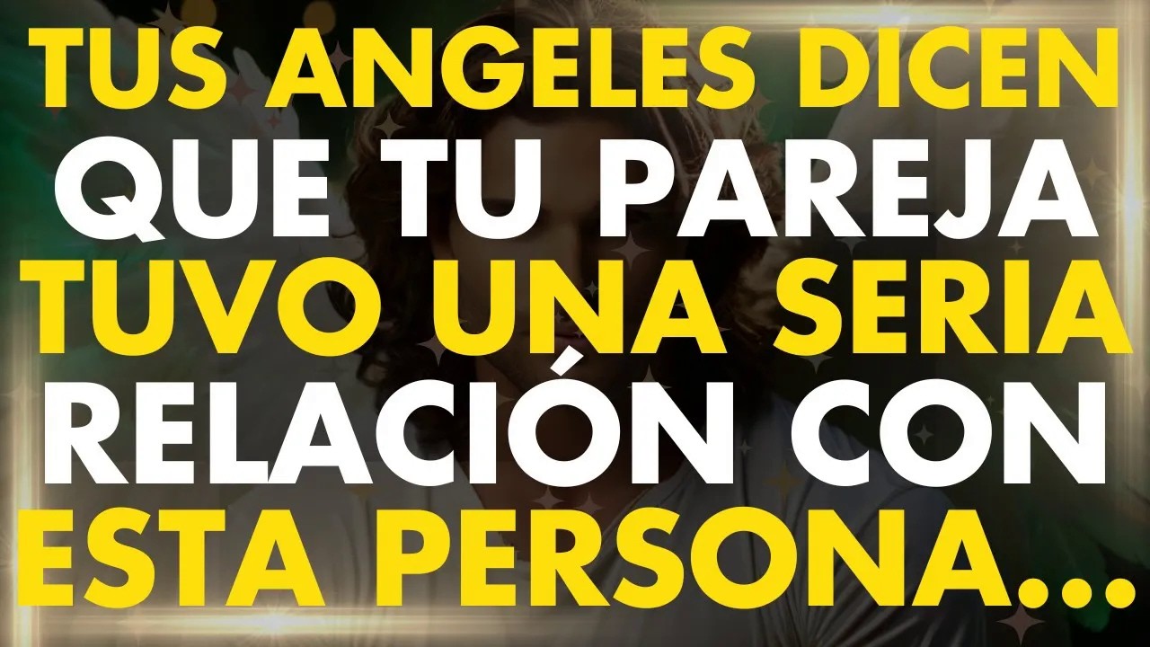 Tus Angeles Dicen que tu Pareja Estuvo Involucrada con    ｜ Un Mensaje de los Angeles para Ti
