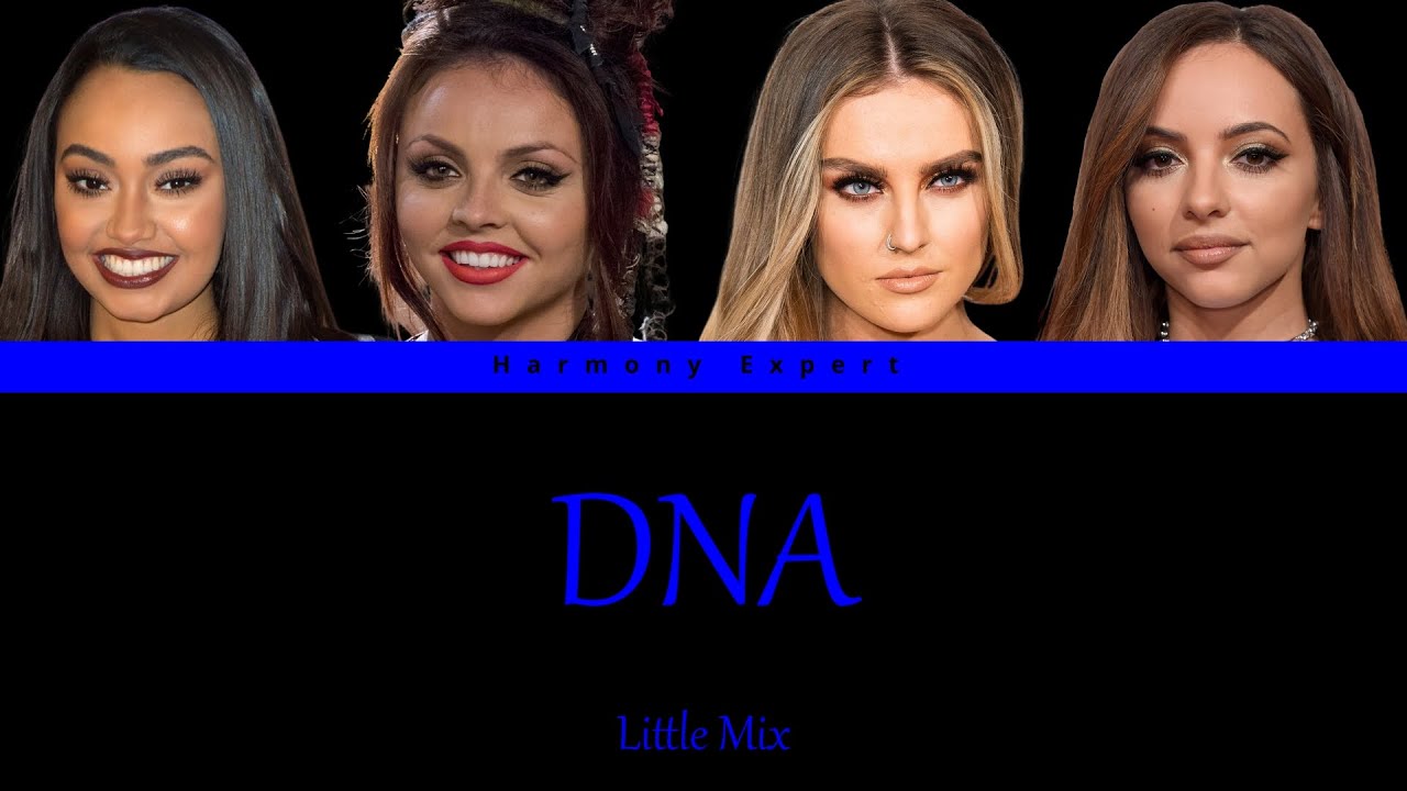 Little Mix - DNA - Color Coded Lyrics