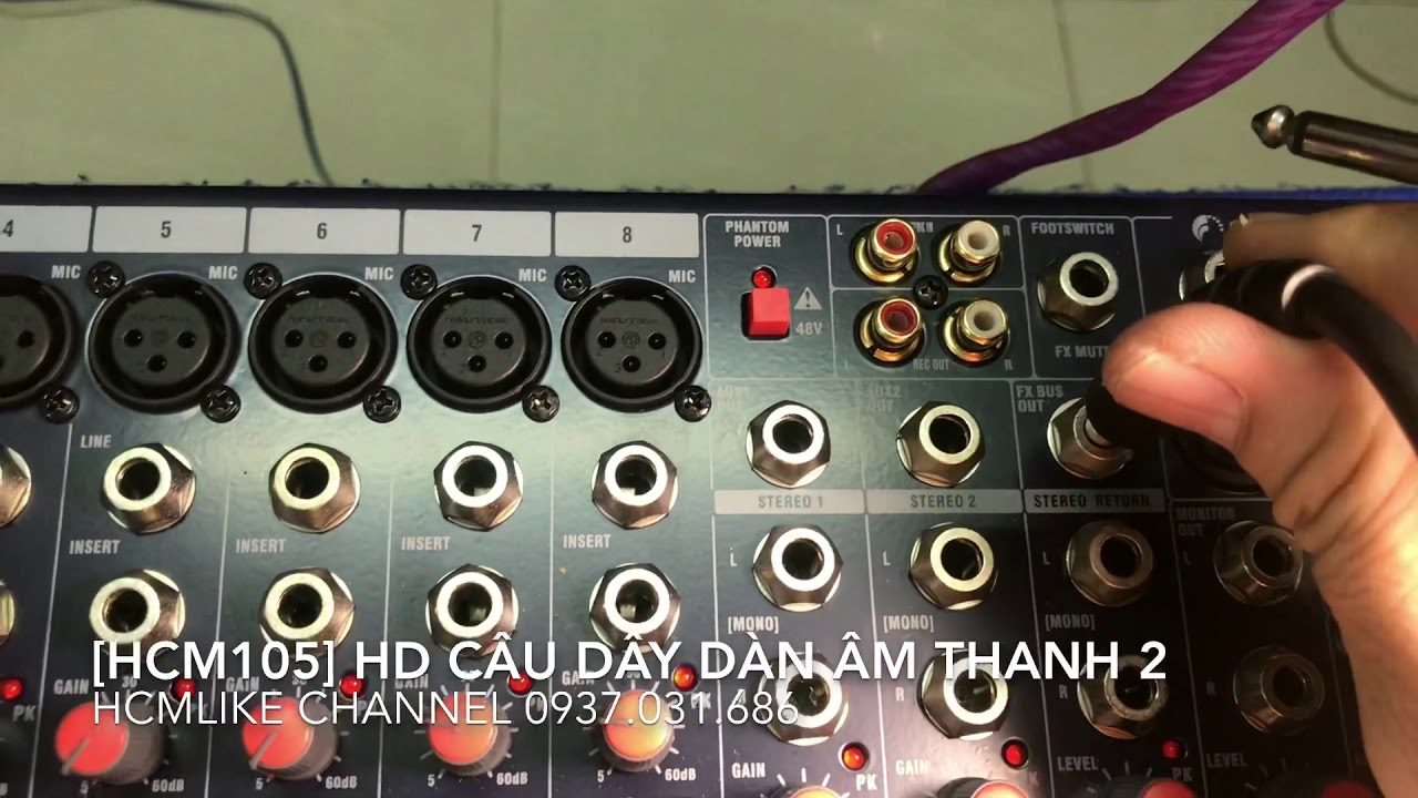 [HCM105] Hướng dẫn câu dây Dàn âm thanh 2. ĐT Hoàng Q12. 0937031686