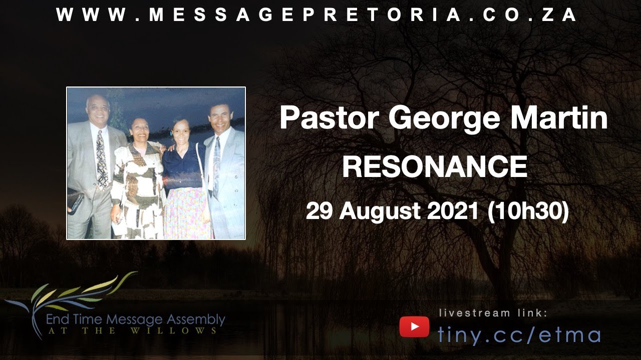 Sunday Morning Sermon | 29 August 2021 | Pastor George Martin
