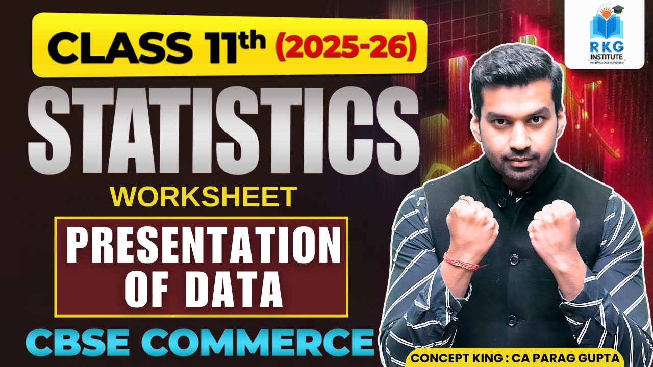 Practice Worksheet - Presentation of Data | Class 11 | Statistics