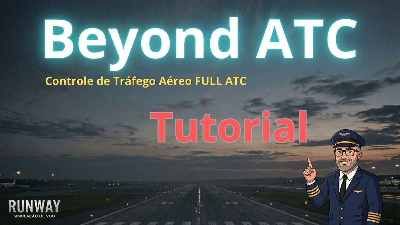 BeyondATC - Video demonstrando este excelente add-on para MSFS para simular controle de tráfego.