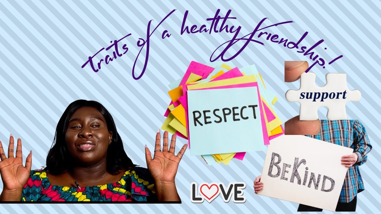 Making Friends | Ep. 5 | Traits of a healthy Friendship