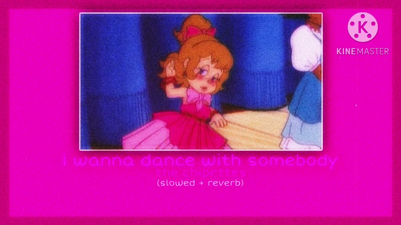 i wanna dance with somebody ~ the chipettes - (slowed + reverb)