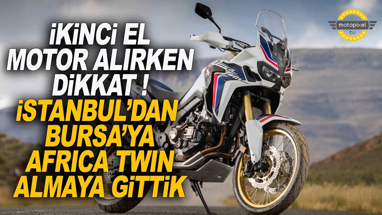 2. El Africa Twin Almak için Bursa'ya Gittik