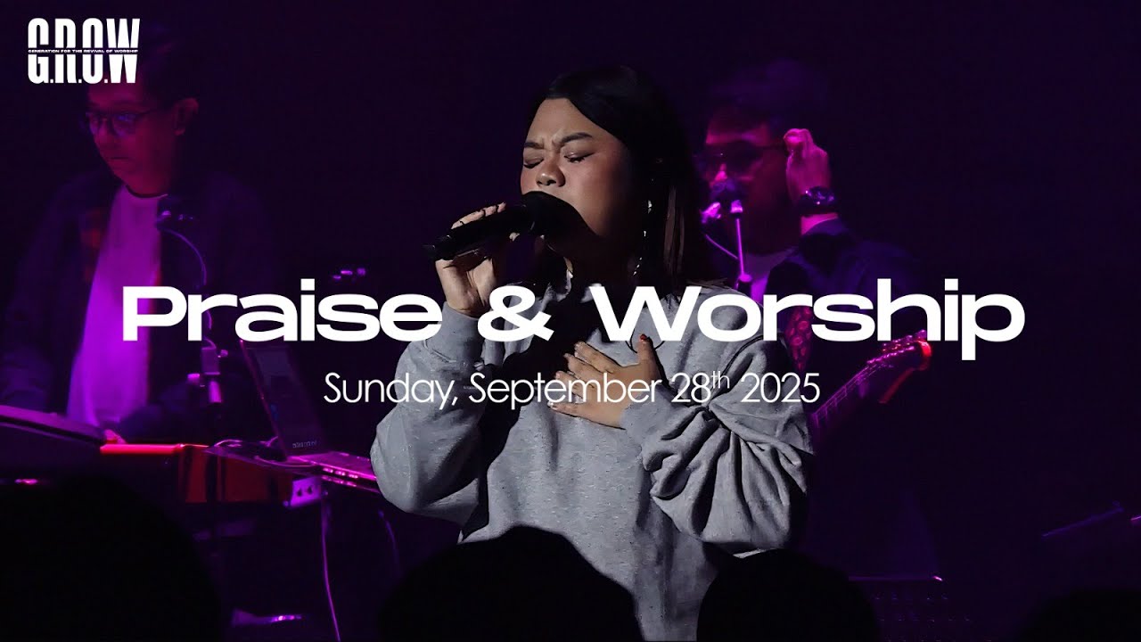 G.R.O.W Praise & Worship - 04.00 PM Service  - September 28th, 2025