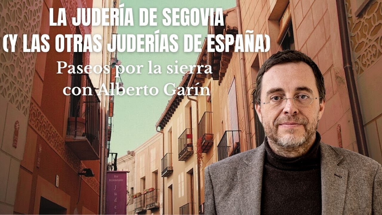 La judería de Segovia (y las otras juderías de España)