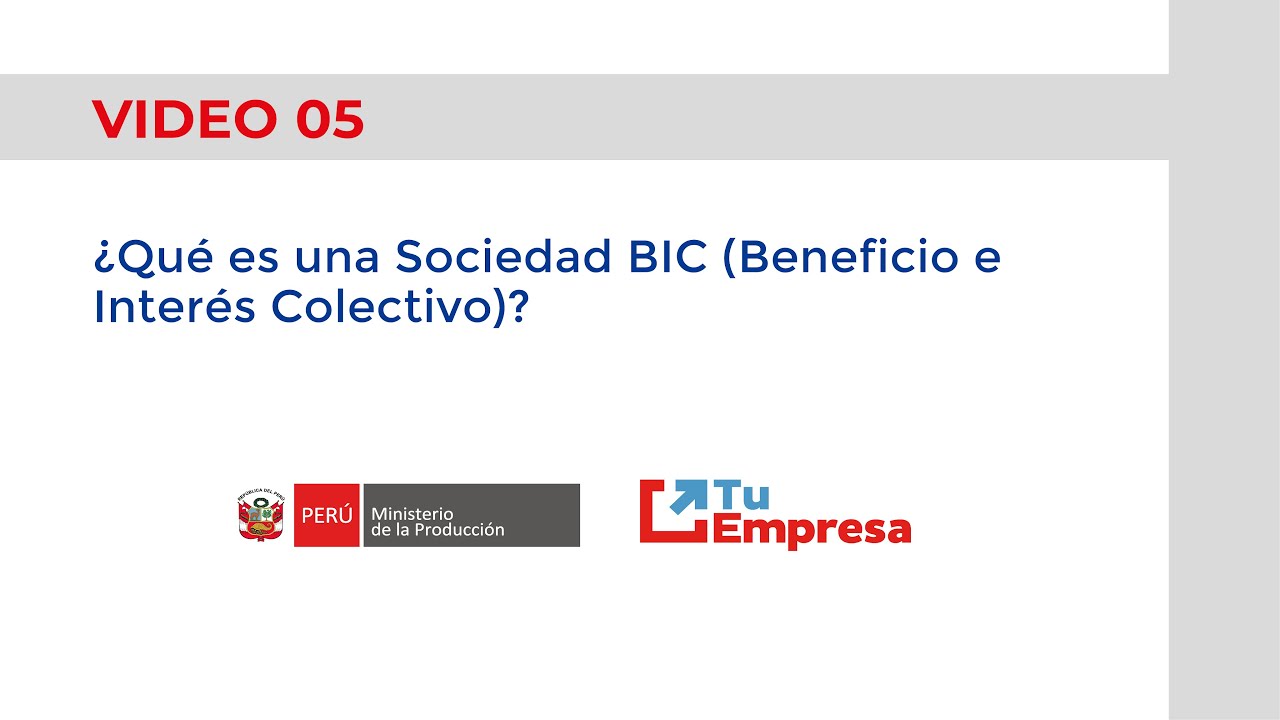 ¿Qué es una Sociedad BIC(Beneficio e Interés Colectivo)?