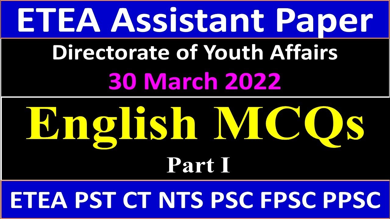 ETEA Assistant Paper 30 March 2022 English MCQS|| English MCQs for ETEA PST CT Test & NTS PSC PPSC