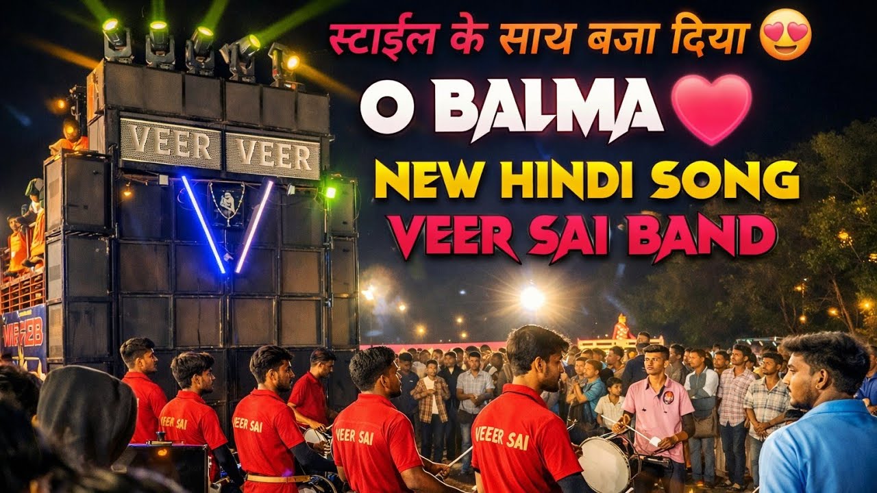 | O Balma ❤️ New Hindi Song | Veer Sai Band Bandharpada 2026 At Gadhinagar