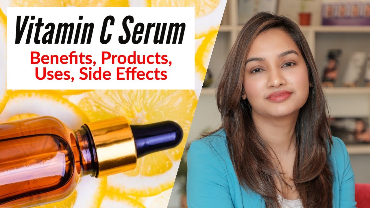 Vitamin C Serum for Face: Vitamin C Serum Benefits, How to Use & Vitamin C Serum Side Effects (2021)