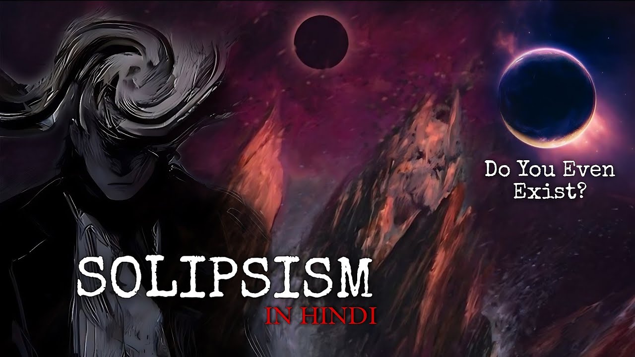 Nothing Exists... Except You | The Solipsism Paradox | #hindi #philosophy