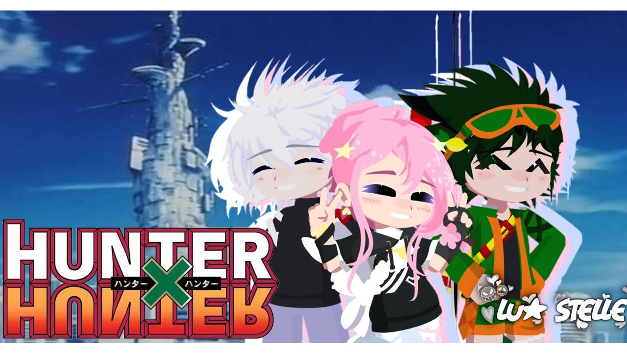 • E se eu estivesse em Hunter X Hunter 💗 • || Série ~ GL2