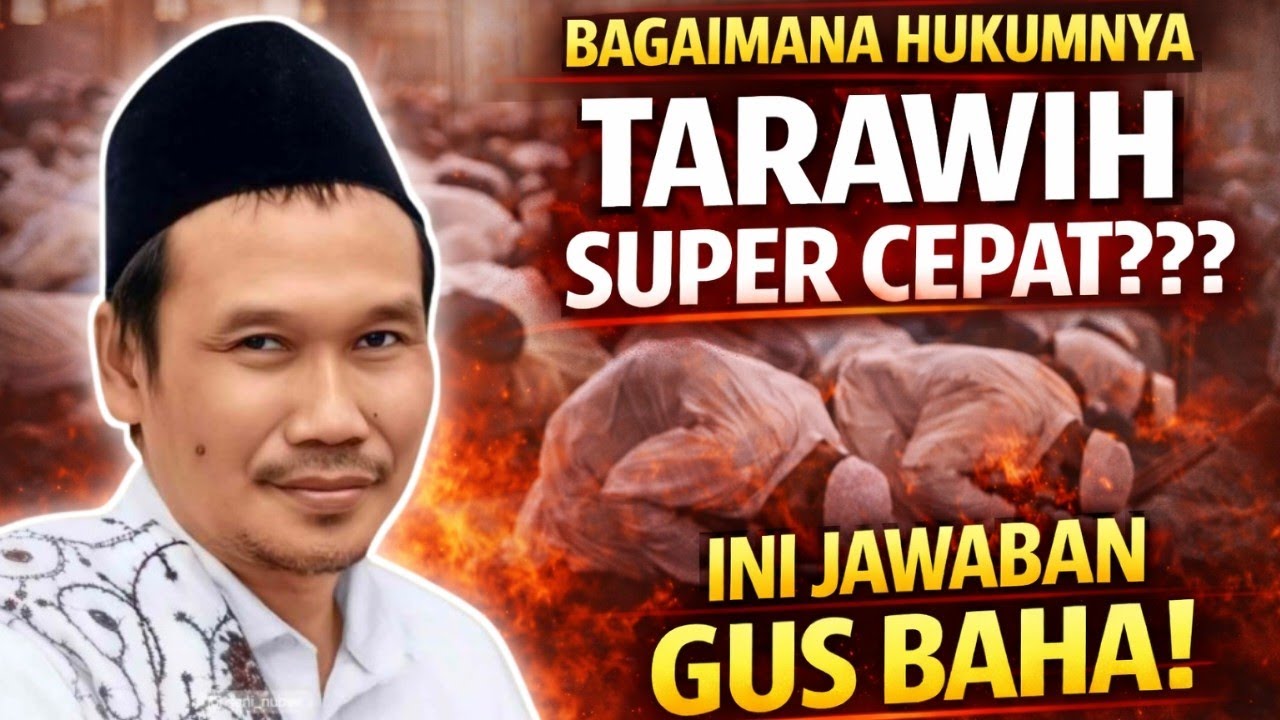 BAGAIMANA HUKUMNYA TARAWIH SUPER CEPAT??? INI JAWABAN GUS BAHA #gusbahaterbaru #ngajigusbaha #quotes