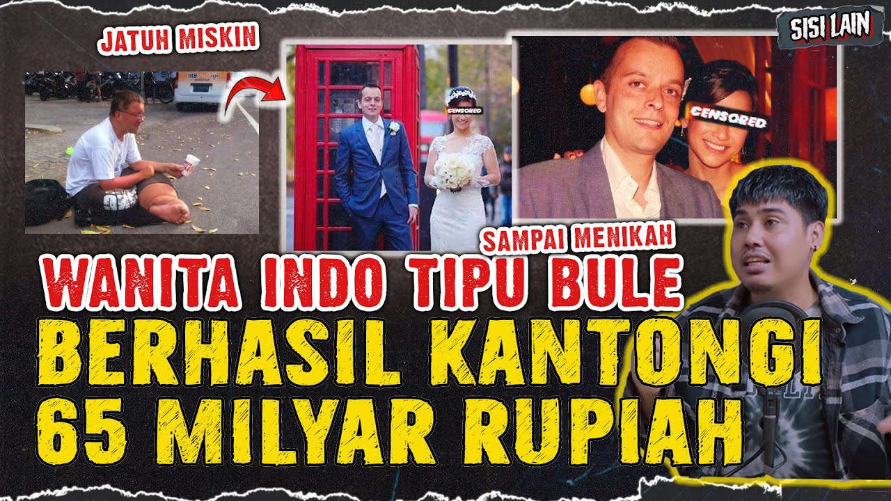 WANITA WNI NIKAHI BULE UNTUK MENIPU 65 MILYAR SAMPAI MISKIN !!