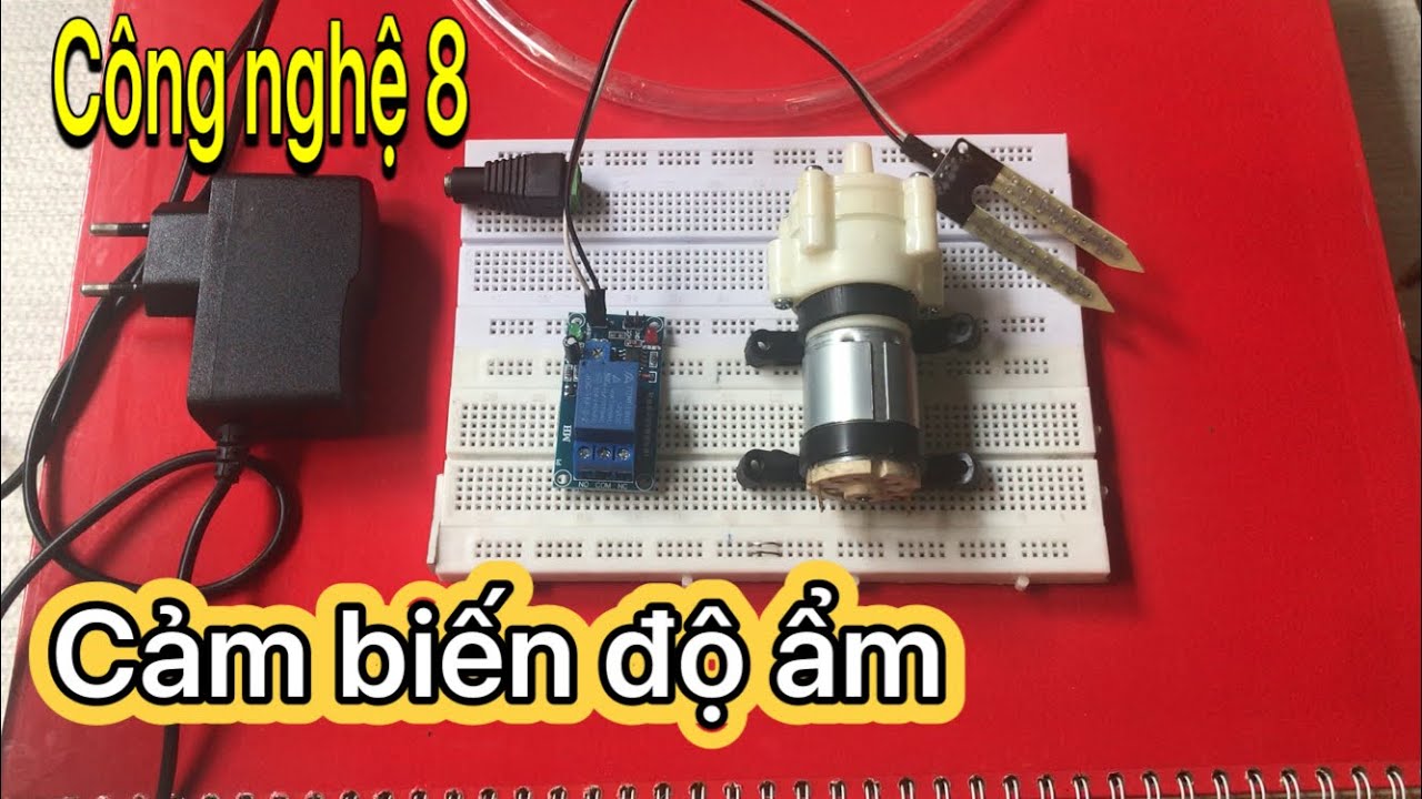 [Công nghệ 8-CTST] Bài 11 - Hướng dẫn lắp mạch điện điều khiển dùng cảm biến độ ẩm