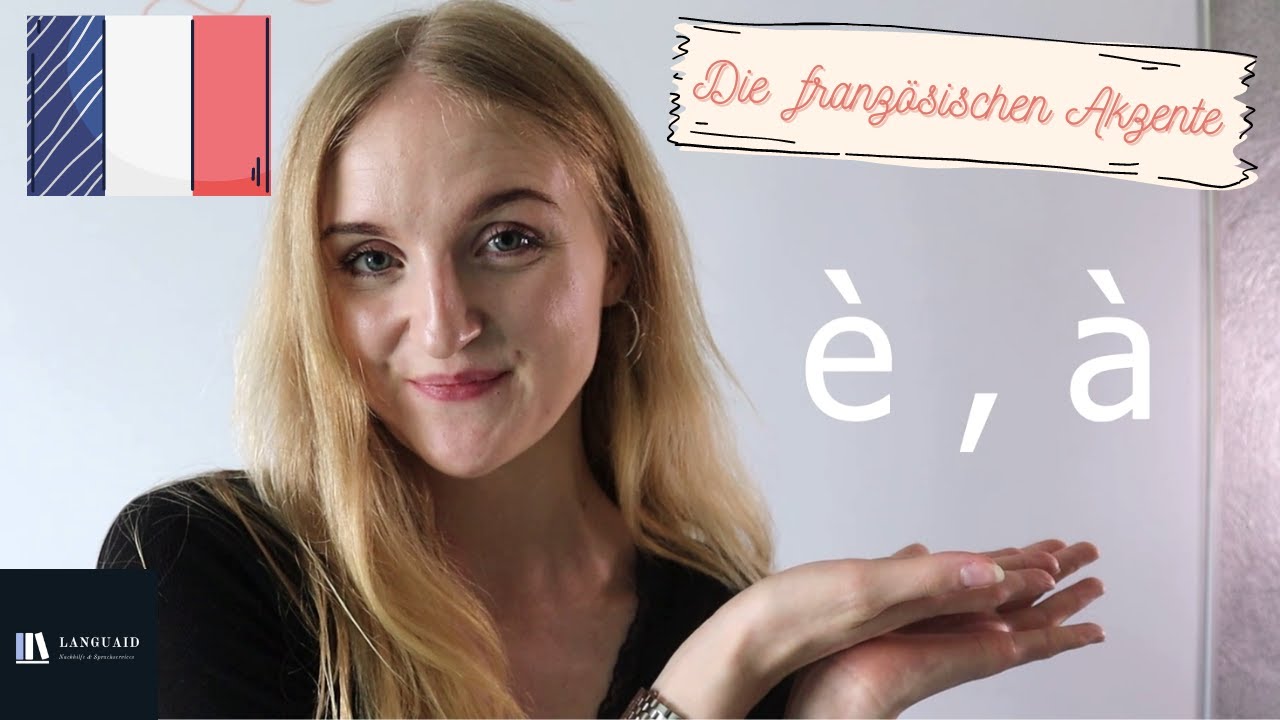 Alle französischen AKZENTE/ACCENTS - Bedeutung und Aussprache - Einfach erklärt mit LANGUAID
