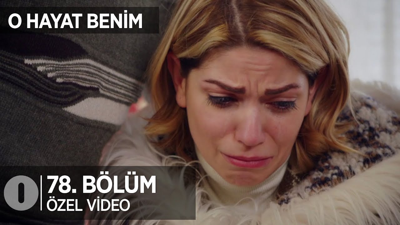 K&uuml;&ccedil;&uuml;c&uuml;k &ccedil;ocuktan ne isterler? O Hayat Benim 78. B&ouml;l&uuml;m