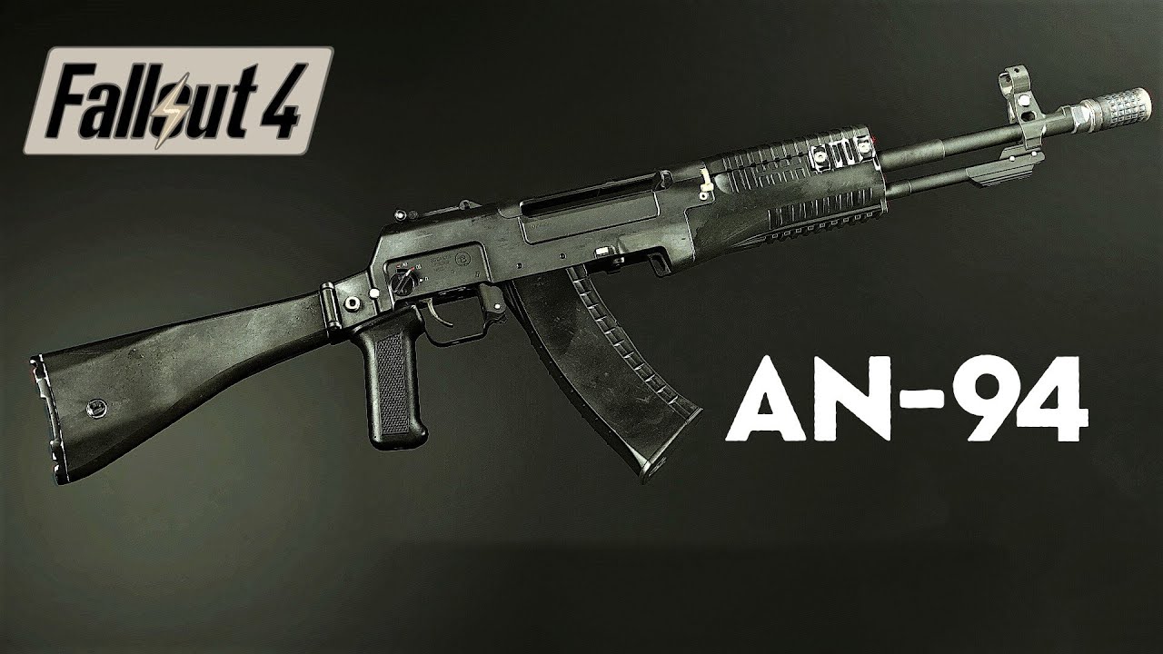 Grab the The AN-94! PC XBOX | Fallout 4 Weapon Mods |