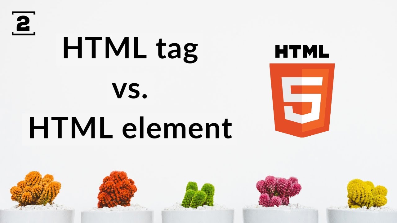 HTML tag vs element
