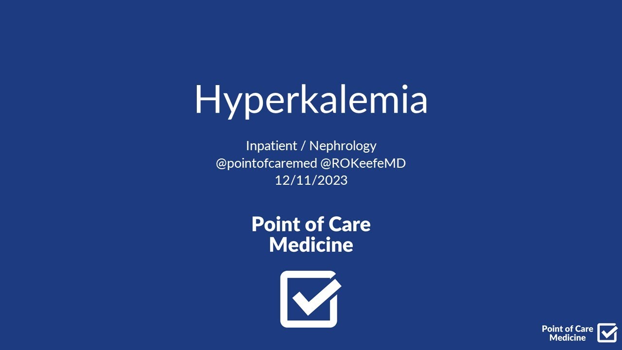 Hyperkalemia (Inpatient) - Workup, Differential, Management, Clinical Pearls