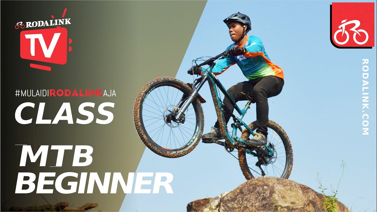 Kelas #MulaiDiRodalinkAja - MTB Beginner
