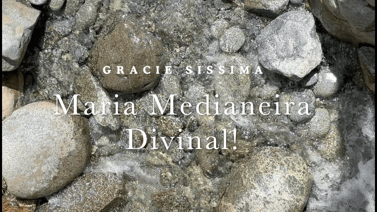 Maria Medianeira Divinal! - Gracie Sissima