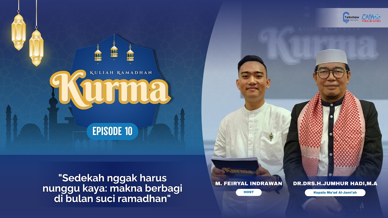 KURMA EPISODE 10 || SEDEKAH NGGAK HARUS NUNGGU KAYA MAKNA BERBAGI DI BULAN SUCI RAMADHAN