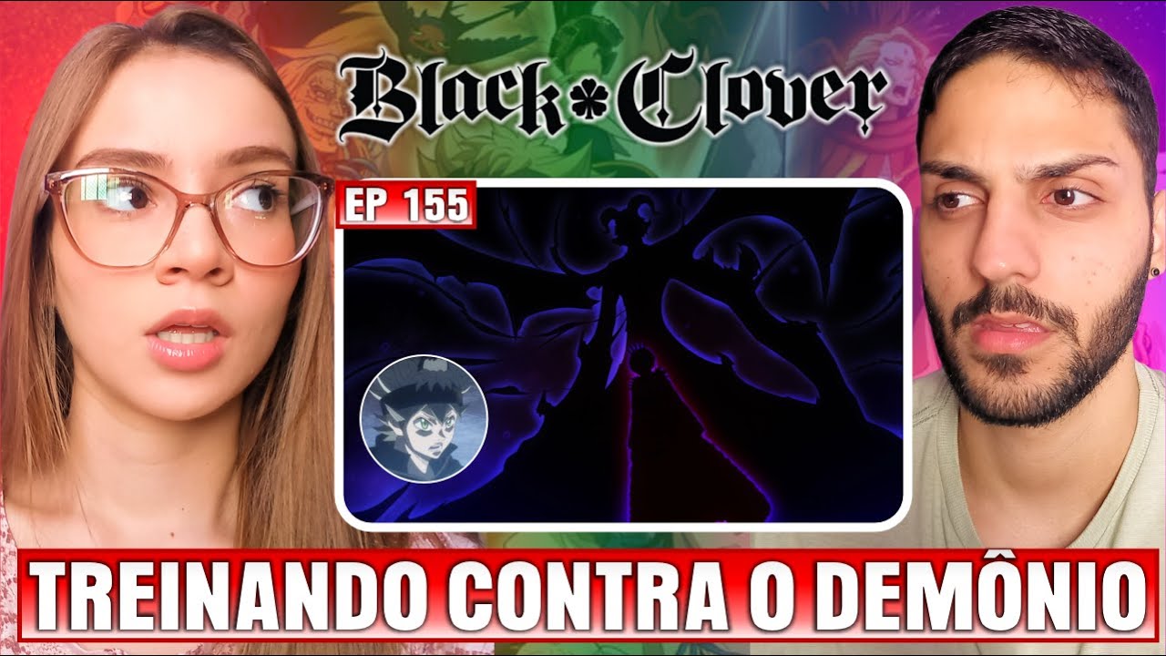 (DÁ TEMPO? 🤔) Professora de Geografia assiste BLACK CLOVER｜EPISÓDIO 155｜REACT