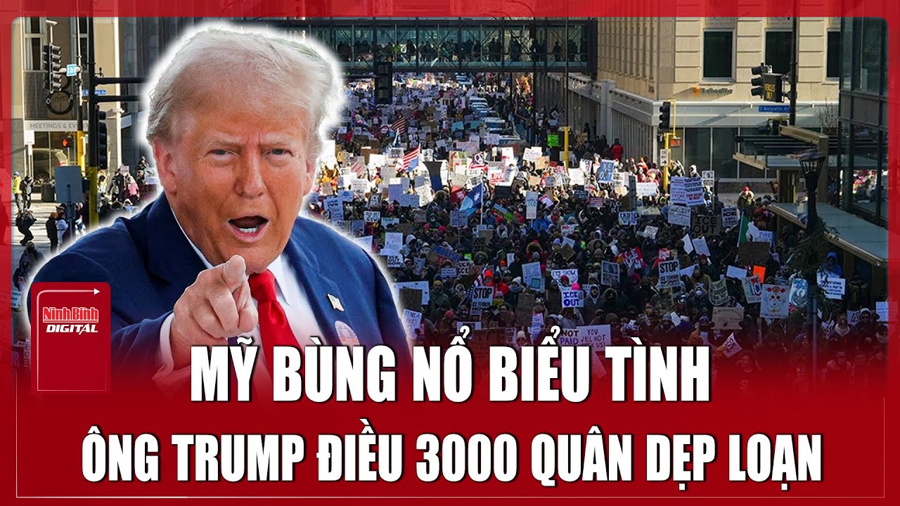 Mỹ bùng nổ biểu tình, Tổng thống Trump hạ lệnh điều 3000 quân dẹp loạn | Ninh Bình Digital