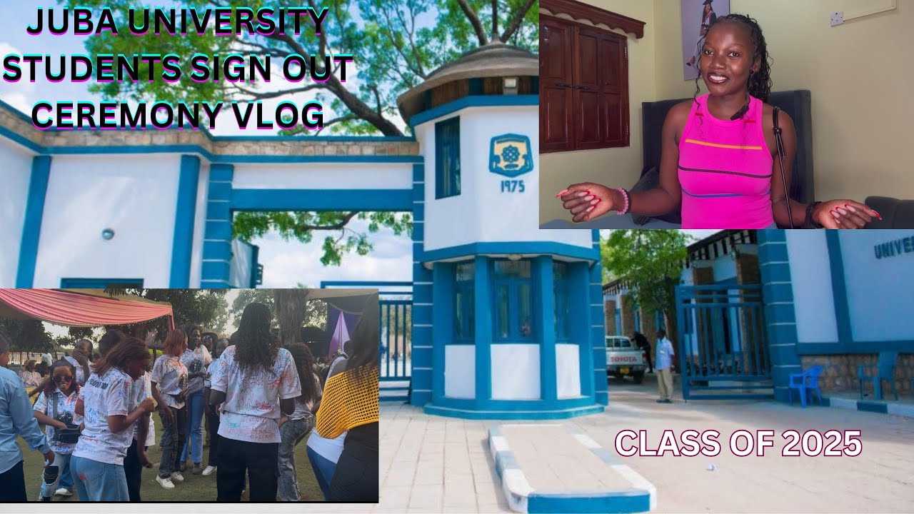 THE UNIVERSITY OF JUBA STUDENTS SIGN-OUT VLOG l SCHOOL OF LAW l CLASS OF 2025 