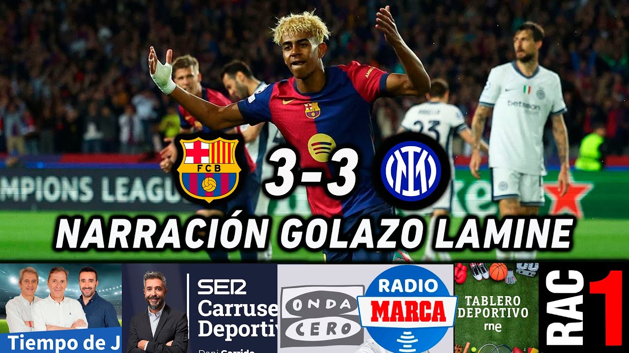 LAMINE YAMAL GOLAZO BARCELONA INTER | ASÍ LO NARRARON RAC1, ONDA CERO, CADENA SER, RNE, COPE Y MARCA