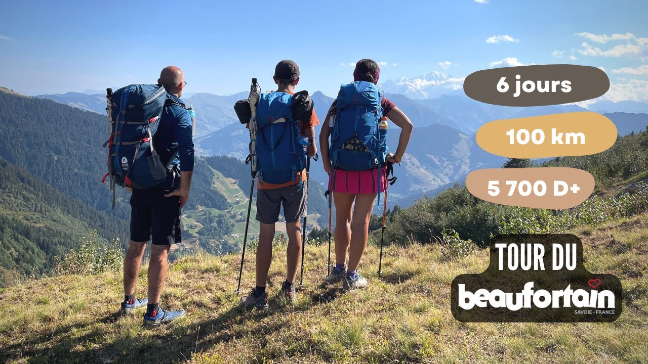 Tour du BEAUFORTAIN à 3 en BIVOUAC et (quasi) autonomie | 6 jours 100 km