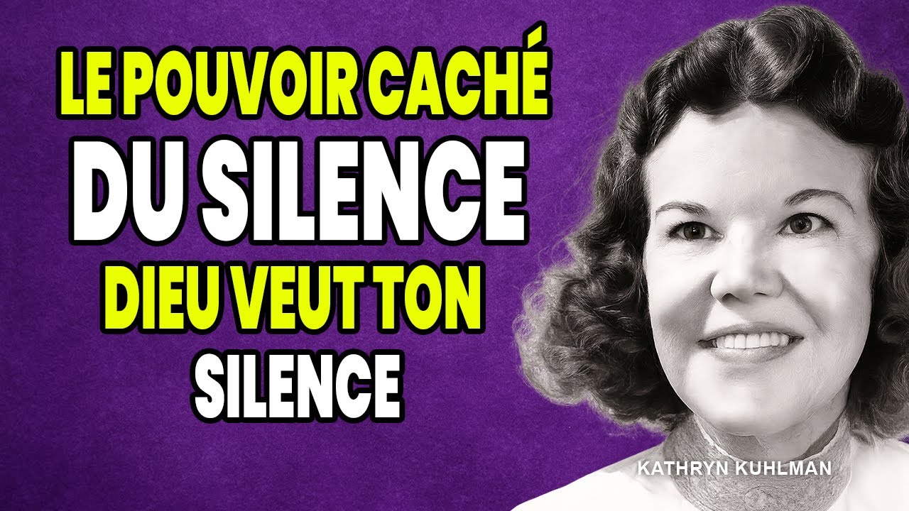 Dieu veut ton silence : Le pouvoir caché du silence par Kathryn Kuhlman