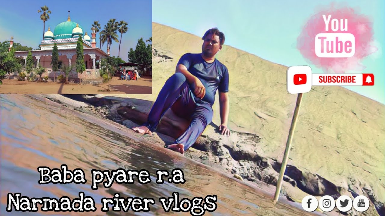 BABA PYARE r.a Dargah | NARMADA RIVER | #mrturkeyvlogs