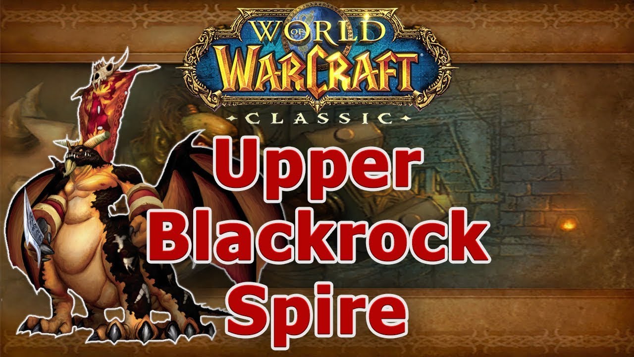 Руководство по подземельям Classic WoW: Верхняя часть пика Черной горы (57-60)