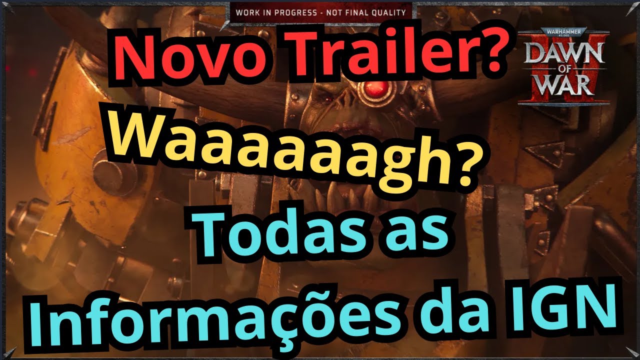 Dawn of War IV - Orkz, Trailer e Informações da IGN