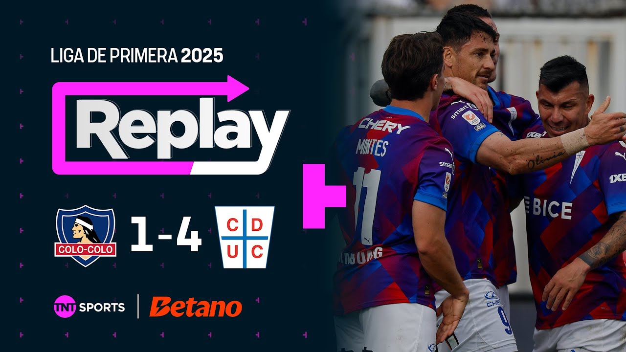 TNT Sports Replay | Colo Colo 1 - 4 Universidad Cat&oacute;lica | Fecha 20
