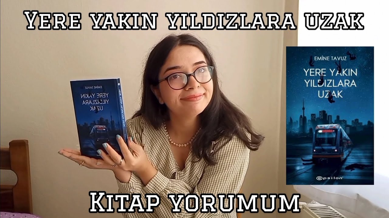 Yere yakın yıldızlara uzak - Emine Tavuz kitap yorumum