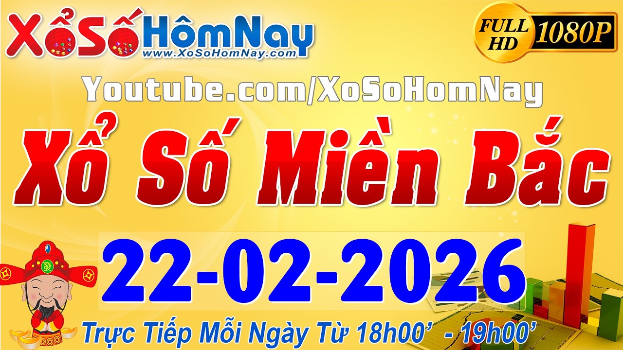XSMB - Trực tiếp xổ số Miền Bắc ngày 22/02/2026 - Thái Bình XSTB, xstt, xsmb, SXMB, xổ số thủ đô