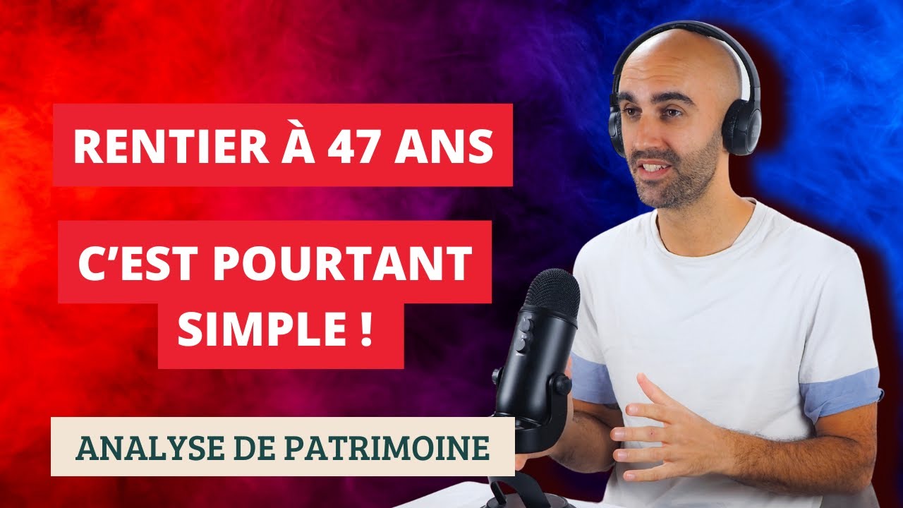 Rentier à 47 ans avec SCPI et dividendes - Analyse de patrimoine