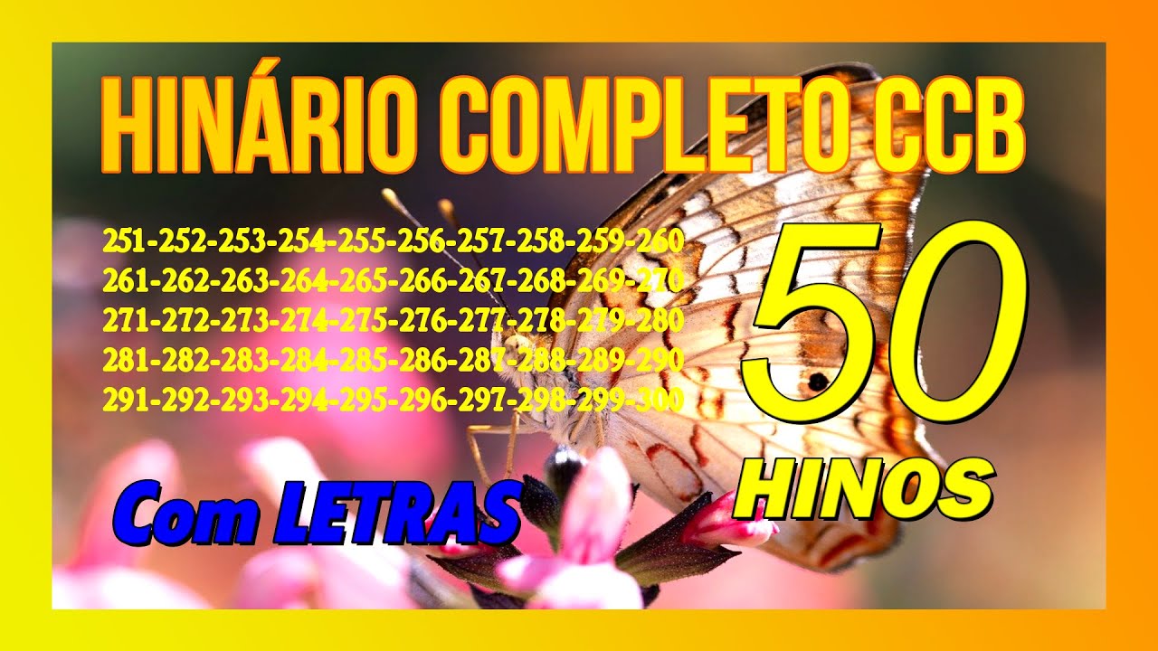 HINÁRIO COMPLETO CCB 251-252-253-254-255-256-257-258-259-260-261-262-263-264-265-266-267-268..300