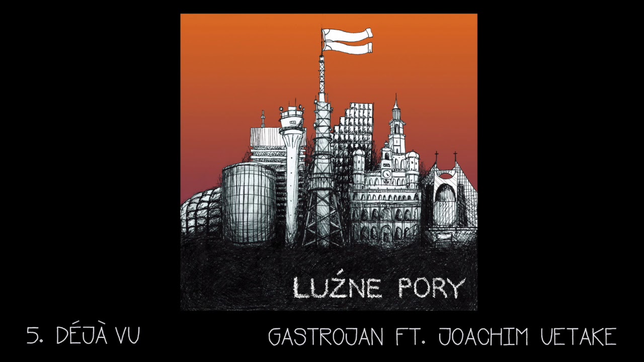 Gastrojan - D&eacute;j&agrave; vu ft. Joachim Uetake