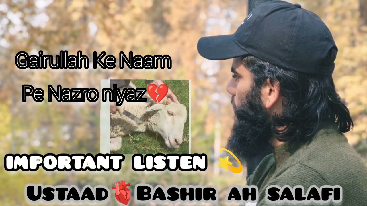 Gairullah ke Naam pe Nazro Niyaz ❤the voice of|| Bashir Ahmed Salafi || 💫#like #comment #love#viral 