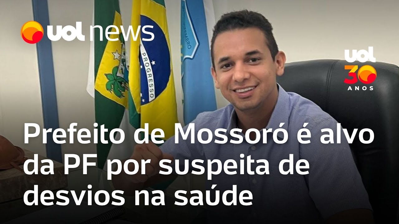 Prefeito de Mossoró, Allyson Bezerra, é alvo de operação da PF por suspeita de desvios na saúde